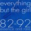 Everything But the Girl 82 - 92 Essence and Rare