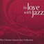 In Love With Jazz (The Ultimate Smooth Jazz Collection)