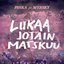 Liikaa jotain matskuu