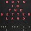 Boys In The Better Land