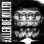 Killer Be Killed [Explicit]