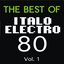 The Best of Italo Electro 80, Vol. 1