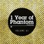 1 Year Of Phantom