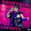 Something To Prove