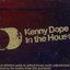 Kenny Dope: In the House