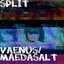 maedasalt/vaenus split