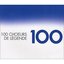 100 Choeurs De Légende