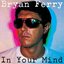 Bryan Ferry - In Your Mind album artwork