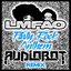 Party Rock Anthem (Audiobot Remix) [feat. GoonRock & Lauren Bennett] - Single