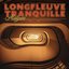 LongFleuveTranquille