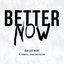 Better Now