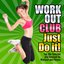 Just Do It! (Top Dance, Pop, Movie and Tv Hits Selected and Remixed for Workout and Fitness)