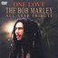 One Love - The Bob Marley All-Star Tribute