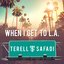 When I Get To L.A.