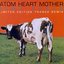Atom Heart Mother: Limited Edition Trance Remix