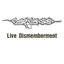 Live Dismemberment (Bootleg)