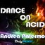 Dance On Acid