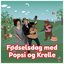 Fødselsdag med Popsi og Krelle