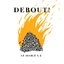 Debout!