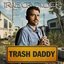 Trash Daddy