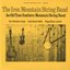 Iron Mountain String Band: An Old Time Southern Mountain String Band