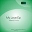 My Love EP