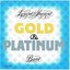 Gold And Platinum