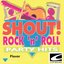 Shout! Rock 'N' Roll Party Hits