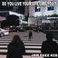 Do you live your life like you? - Single