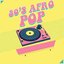 80's Afro Pop