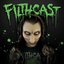 Filthcast