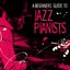 A Beginners Guide to Jazz Pianists