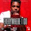 Everywhere I Go (feat. MC Beezy) - Single