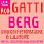 Berg: Drei Orchesterstücke, Op. 6 & Lulu Suite (Live)