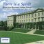 There is a Spirit: Music from Worcester College, Oxford