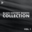 Black History Month Collection Vol. 1
