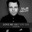 Love Me Like You Do (Acoustic Mix)