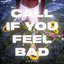 Call If You Feel Bad - Single