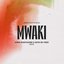 Mwaki (Chris Avantgarde & Kevin de Vries Remix)