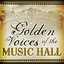 Golden Voices Of The Music Hall