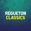 REGUETON CLASSICS