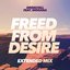 Freed From Desire (feat. Indiiana)