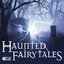 Haunted Fairytales