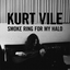 Kurt Vile - Smoke Ring For My Halo album artwork