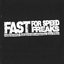 Fast for Speed Freaks