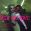 Fear No Love