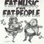 Fat Music for Fat People