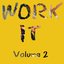 Work It Volume 2