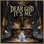 Dear God, It's Me