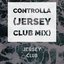 Controlla (Jersey Club Mix) - Single